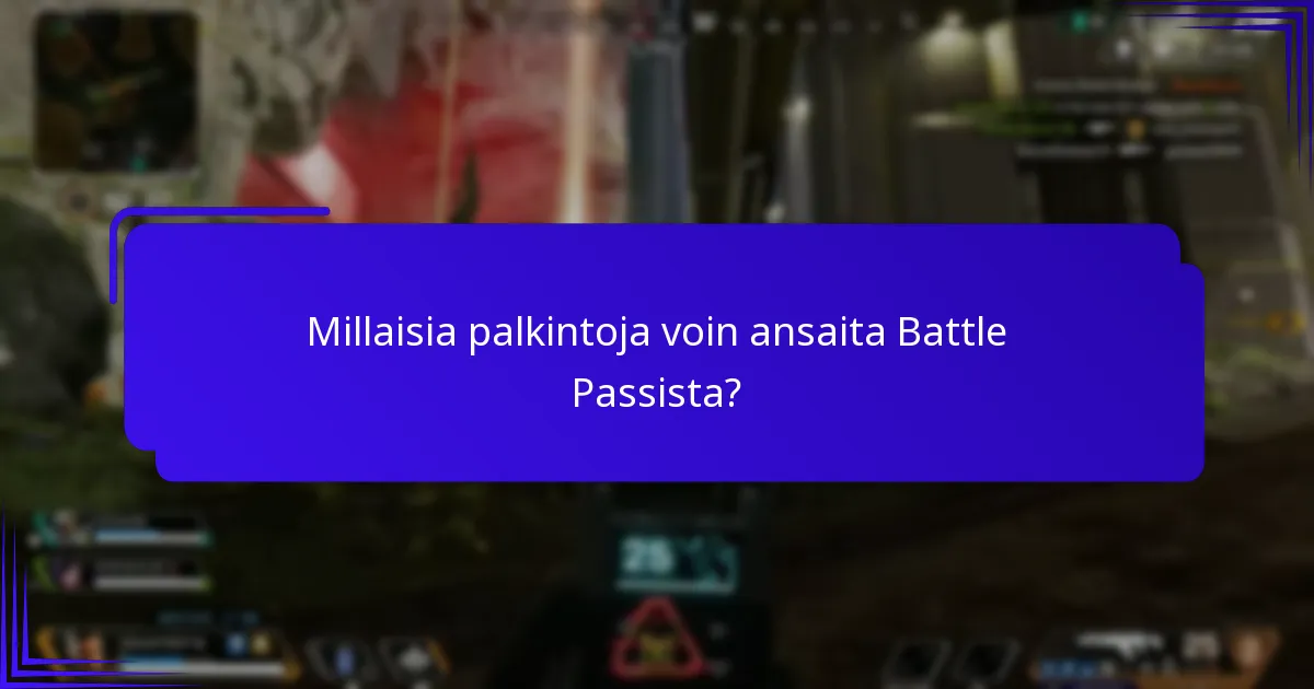 Millaisia palkintoja voin ansaita Battle Passista?