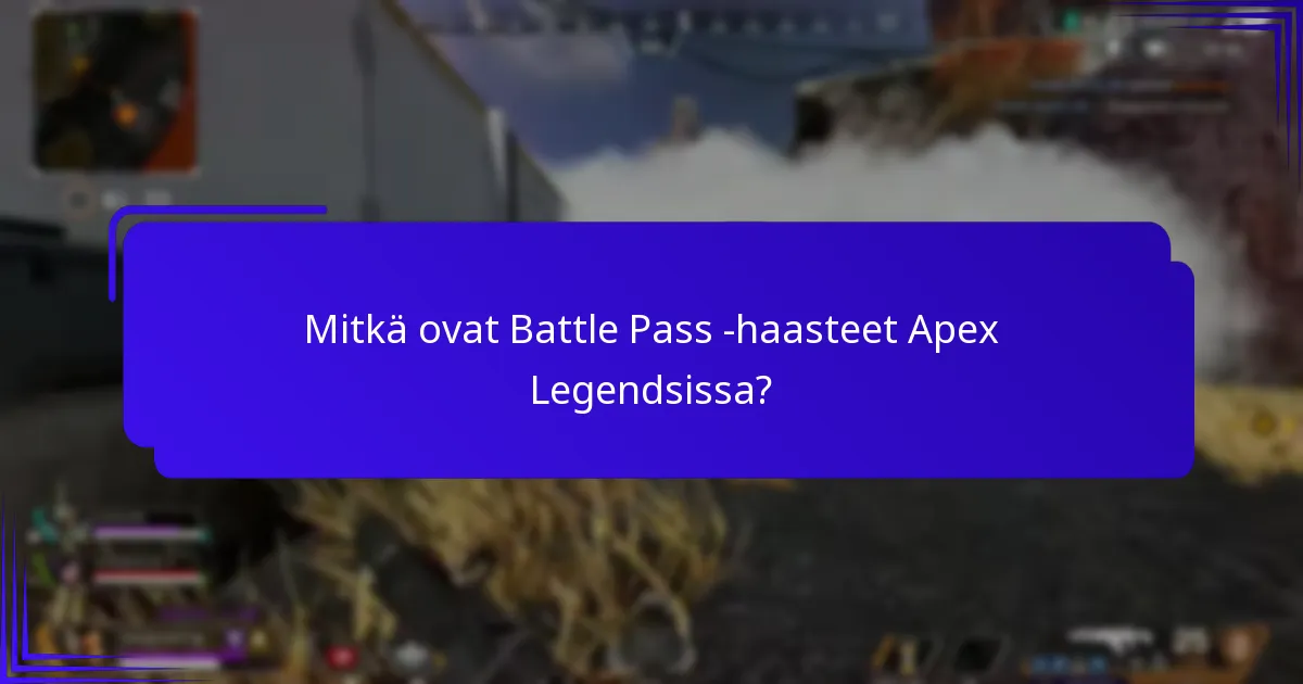 Mitkä palkinnot voit ansaita Battle Pass -haasteista?